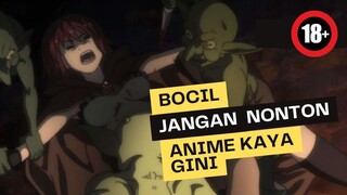 Bocil Kematian Nonton Boruto Aja, Jangan Nonton Anime Ini! Kisah si pemburu goblin yang hobi ena ena