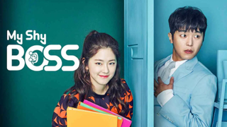 My Shy Boss EP8 (2017)