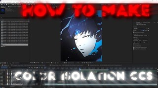 AMV| HOW TO MAKE Color Isolation CCs!|After Effects