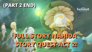 YUK KERJAIN STORY QUEST NAHIDA BAGIAN 2 (PART 2 END) - Genshin Impact