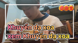 Khuyển dạ xoa|Khi xem Khuyển dạ xoa trong ký túc xá