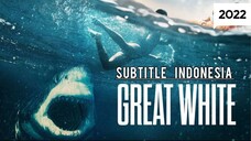 Great White ( 2021 ) Sub Indo