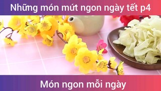 Những món mứt ngon ngày tết p4