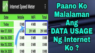 Internet Speed Meter - Paano Ba Malalaman Ang DATA USAGE Natin ? | Working 100%