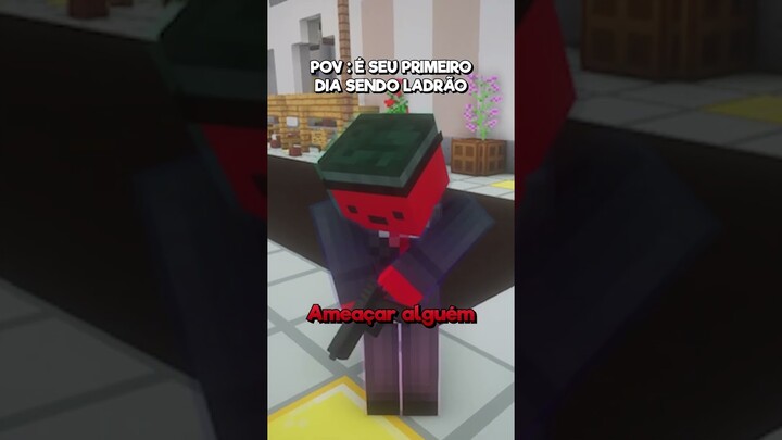 🙍‍♂️POV: Primeiro Dia Como um Ladrão!