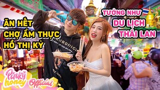 PINKY VÀ TRUNG HUY ĂN HẾT CHỢ ẨM THỰC HỒ THỊ KỶ | Tưởng Như Du Lịch Thái Lan