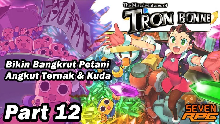 Kita Bikin Bangkrut Petani di Misadventures of Tron Bonne | Part 12