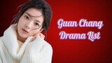 Guan Chang 关畅 Drama List ( 2018 - 2013 )