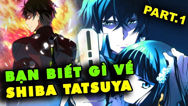 Bạn biết gì về Shiba Tatsuya? - Hot Boy Anime Mahouka Koukou no Rettousei  (Phần 2)【2D Tộc】 - Bilibili