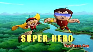 Chhota Bheem Hindi ..3.13                                 Sup Su S Super Hero