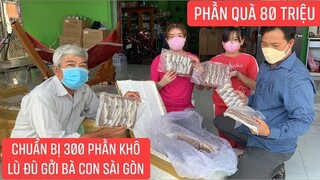 Chuẩn bị 300 phần quà 80 triệu của anh Quảng Bình ở Mỹ gởi bà con Sài Gòn.