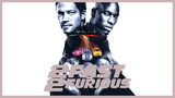 2 Fast 2 Furious 2003 | Action/Crime