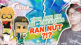 MINIWORLD | ALIENGAME | ANH EM RE - CREATORS TƯƠNG TÀN TRONG MAP MỚI CỦA ALTER ?!?