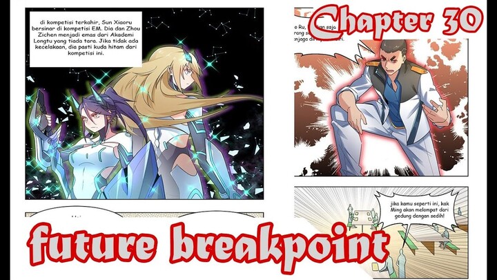 Future Breakpoint chapter 30 Bahasa Indonesia