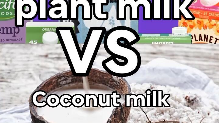 Normal milk vs Plant milk vs coconut milk vs rice milk