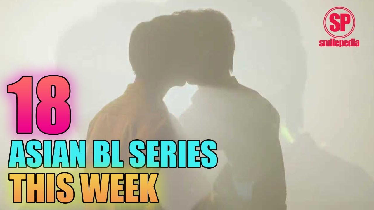 18 Recommended Ongoing Asian BL Series To Watch This Week | Smilepedia  Update - BiliBili