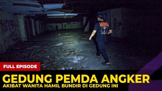 🔴 1523- FULL EPISODE ! GEDUNG PEMDA ANGKER