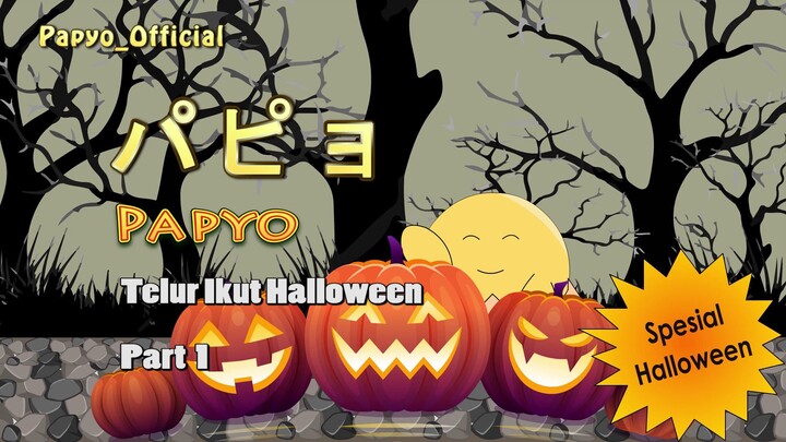 Papyo ikutan Halloween hari pertama