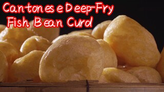 Cantonese Deep-Fry Fish Bean Curd