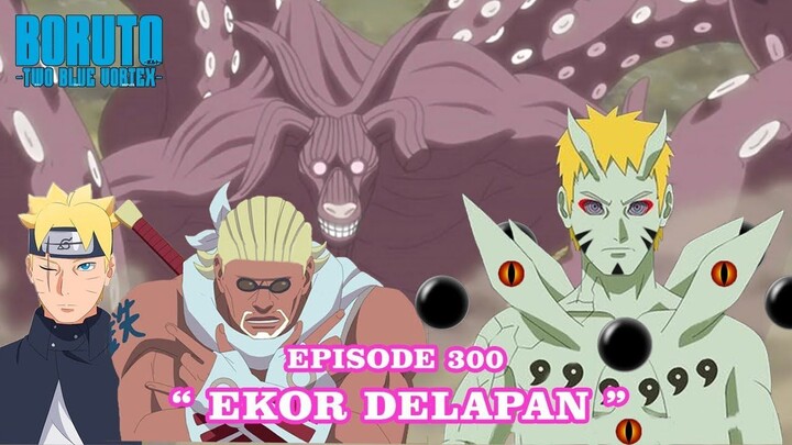 Boruto Episode 300 Bahasa Indonesia Boruto Two Blue Vortex Chapter EKOR DELAPAN Part 225