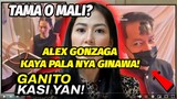 Alex Gonzaga NAGSALITA NA sa KINAKAHARAP NIYANG MALAKING ISSUE NGAYON! REACTION VIDEO