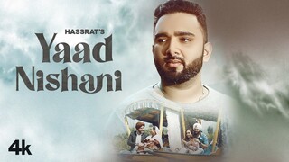 Yaad Nishani (Full Song) | Hassrat | Gurmohh | Sandeep Singh | Latest Punjabi Songs 2022