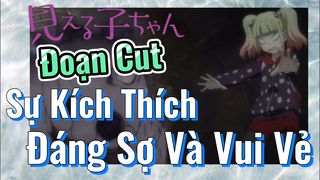 [Tôi Có Thể Nhìn Thấy Chúng] Đoạn Cut | Sự Kích Thích Đáng Sợ Và Vui Vẻ