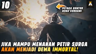 SYARAT MENJADI DEWA WAJIB KESAMBER PETIR! | MY SENIOR BROTHER IS TOO STEADY EPISODE 10