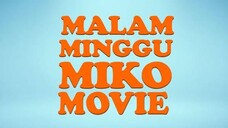 Malam Minggu Miko Movie ( 2014 )