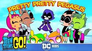 Teen Titans Go! | Every Pretty Pretty Pegasus Moment | @DC Kids