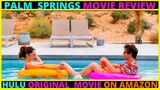 Palm Springs Hulu Original (Amazon Exclusive) Movie Review 2020