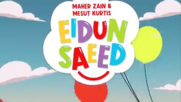 Maher zain , eidun saeed