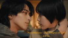 Ep.6 [Sub Indo] Nevertheless : The Shapes of Love