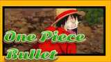 [One Piece: Stampede/Epic] I Heard Worst Generation Is Strong--- Bullet