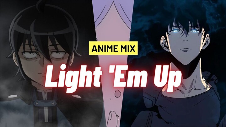 Anime Mix-Light 'Em Up [AMV]