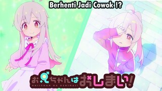 Ketika Kamu Berhenti Jadi Cowok | Onii-chan wa Oshimai