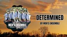 Determined (Video-Lyric) | Men's Ensemble | Original Kingdom Music Composition