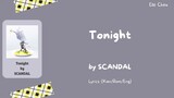 SCANDAL「Tonight」 Lyrics [Kan/Rom/Eng]