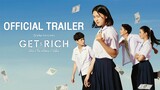 [Official Trailer] Get Rich เปิด | โรงเรียน | ปล้น