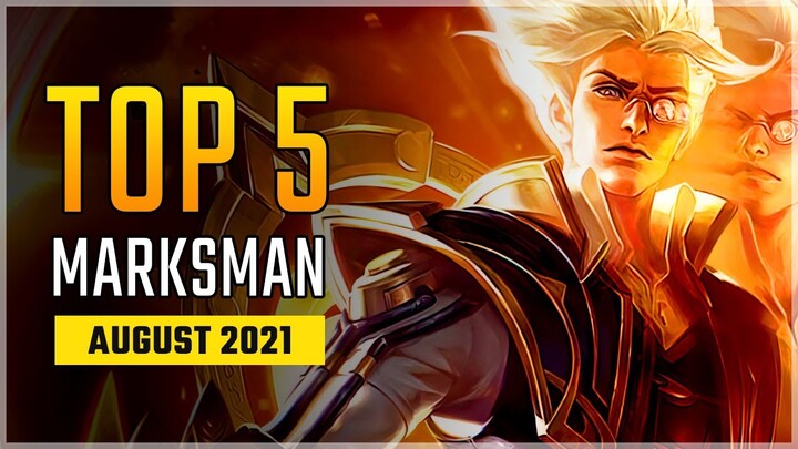 Top 5 Best Marksman Heroes in August 2021 | Natan Arrives! Mobile Legends
