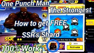 One Punch Man | How to get FREE SSR's Shard in One Punch Man The Strongest