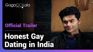 Honest Gay Dating In India | Official Trailer | Is he gonna be my bed mate or boyfriend?