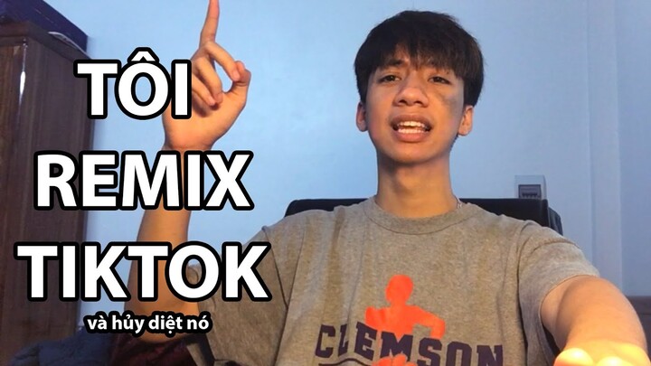 tôi remix tiktok