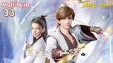 Multi Sub 【青莲剑仙传】| Legend Of Lotus Sword Fairy | Chapter  33 琉璃金身