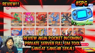 REVIEW AKUN GM TL POKEMON POCKET INCOMING PRIVATE SERVER HERONYA UDAH S PLUS DAN HADIAH MELIMPAH