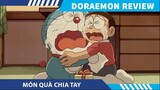 Review Doraemon  MÓN QUÀ CHIA TAY   DORAEMON TẬP MỚI NHẤT