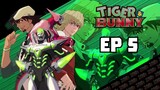 Tiger & Bunny [EP 5] พากย์ไทย