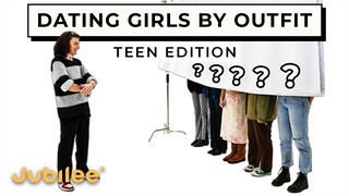 Blind Dating 6 Girls Based On Their Outfits: Teen Edition | Versus 1