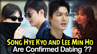 TERBARU !! Lee Min Ho dan Song Hye Kyo Konfirmasi Kabar Hubungan Mereka ??