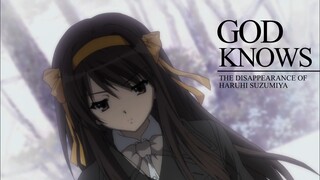 𝙂𝙊𝘿 𝙆𝙉𝙊𝙒𝙎 - 【Sự biến mất của Haruhi Suzumiya / MAD】